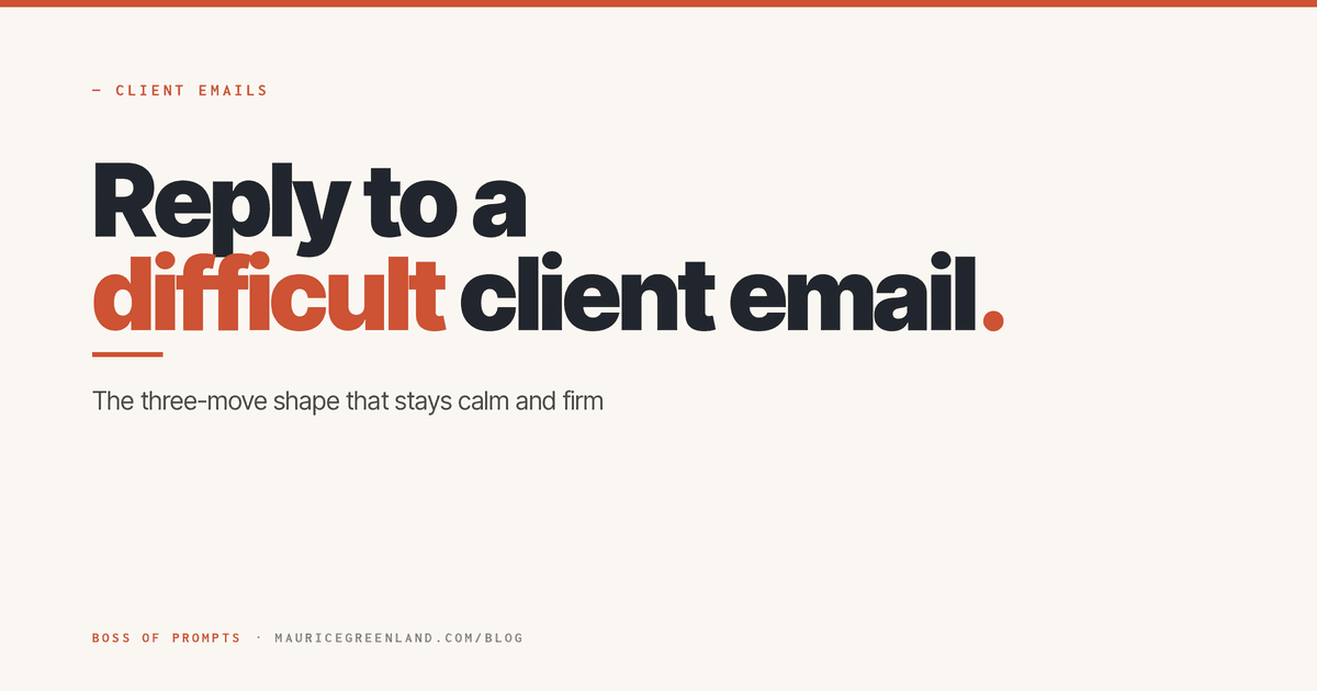 Two-tone headline reading "Reply to a difficult client email" in the Boss of Prompts brand style